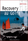 Recovery au Golfe